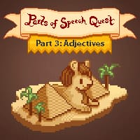 Parts of Speech Quest 3 - Adjectives